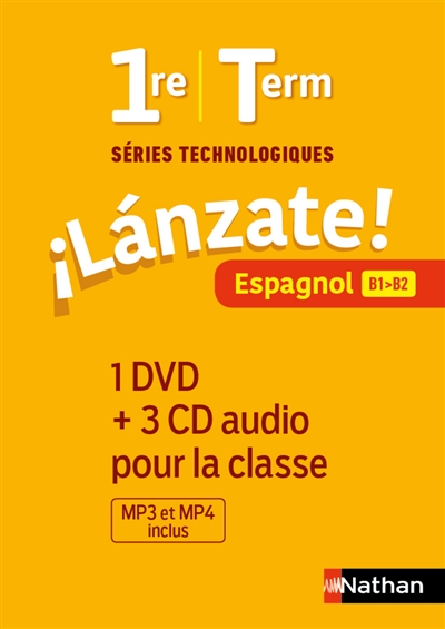 Lanzate ! 1re, terminale séries technologiques : espagnol, B1-B2 : 1 DVD + 3 CD audio pour la classe