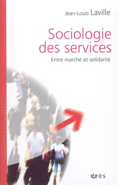 Sociologie des services : entre marché et solidarité