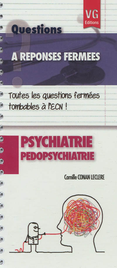 Psychiatrie, pédo-psychiatrie : toutes les questions fermées tombables à l'ECN !