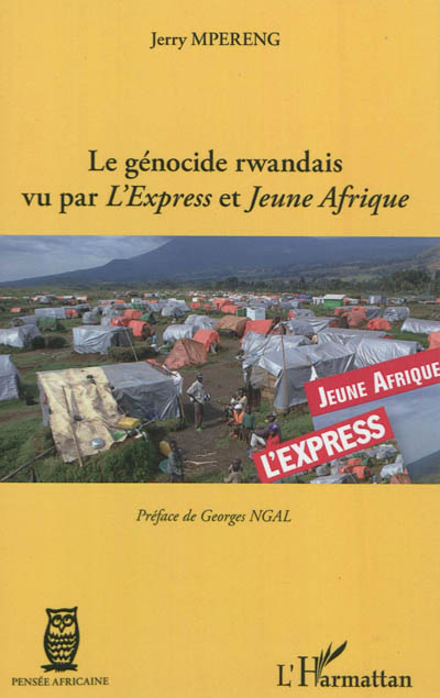 Le génocide rwandais vu par l'Express et Jeune Afrique