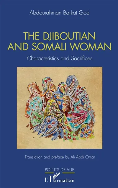 The Djiboutian and Somali woman : characteristics and sacrifices