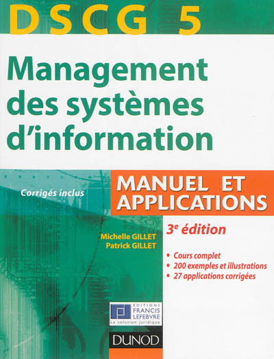 DSCG 5, management des systèmes d'information : manuel et applications, corrigés inclus