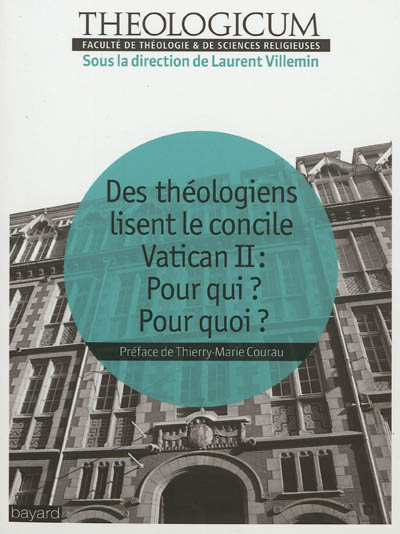 Des théologiens lisent le concile Vatican II : pour qui ? Pour quoi ?