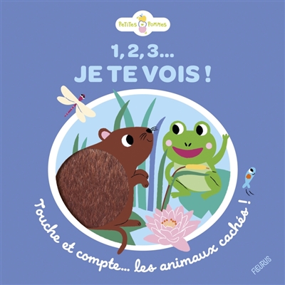 1, 2, 3... je te vois ! : touche et compte... les animaux cachés !