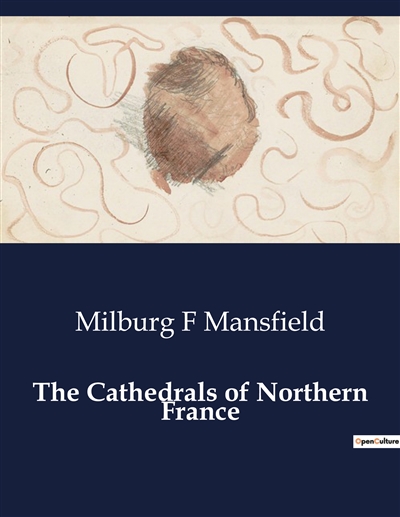 The Cathedrals of Northern...