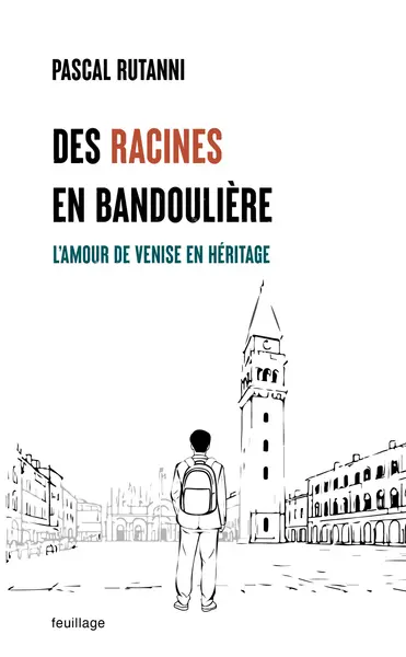 Des racines en bandoulière : l'amour de Venise en héritage