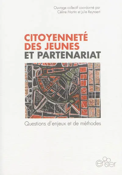 Citoyenneté des jeunes et partenariat : questions d'enjeux et de méthodes