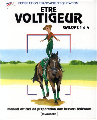 Etre voltigeur : galops 1 à 4 - Fédération française d'équitation