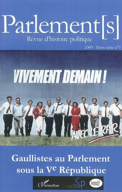 Parlement[s], hors série, n° 5. Gaullistes au Parlement sous la Ve République