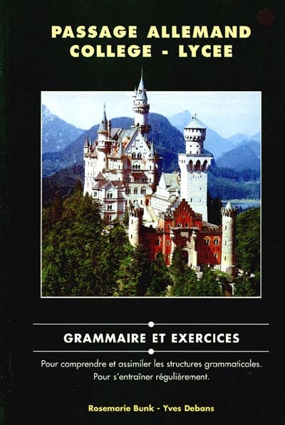 Passage allemand collège, lycée : grammaire et exercices
