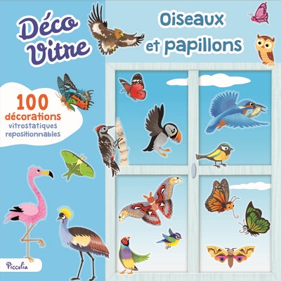 Oiseaux et papillons : 100 décorations vitrostatiques repositionnables