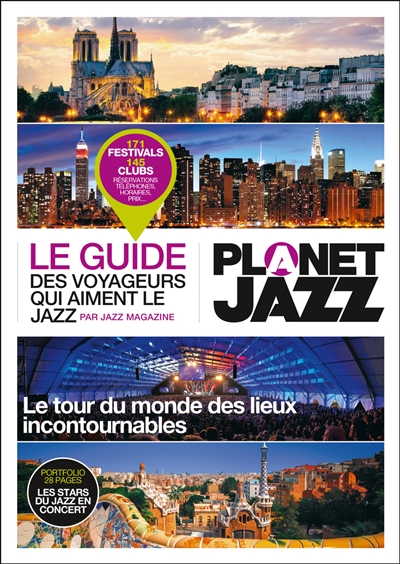 Planet jazz : le guide des voyageurs qui aiment le jazz