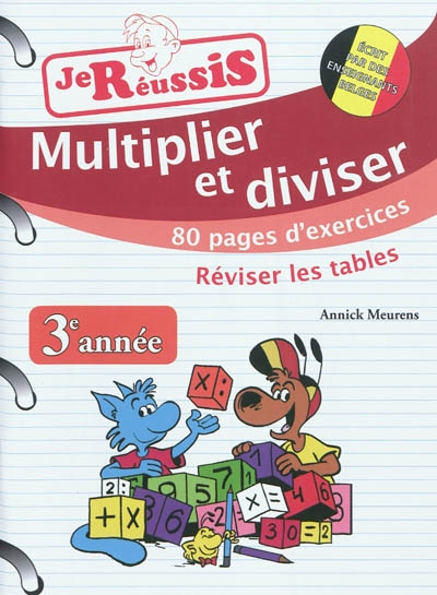 Multiplier et diviser, 3e année : 80 pages d'exercices : réviser les tables