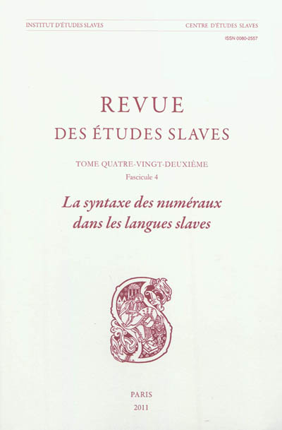 Revue des études slaves, n° 82-4. La syntaxe des numéraux dans les langues slaves