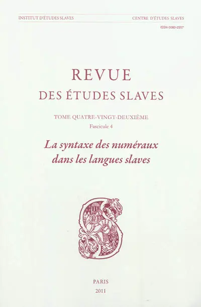 Revue des études slaves, n° 82-4. La syntaxe des numéraux dans les langues slaves