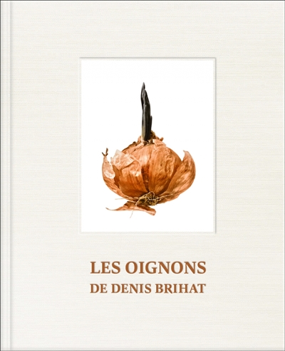 couverture du livre Les oignons de Denis Brihat