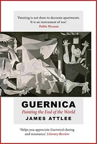 Guernica Painting the End of the World