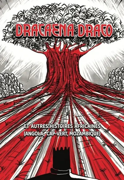 Dracaendraco : et autres histoires africaines (Angola, Cap-Vert, Mozambique)
