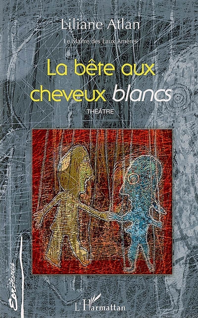 Bête aux cheveux blancs (la)