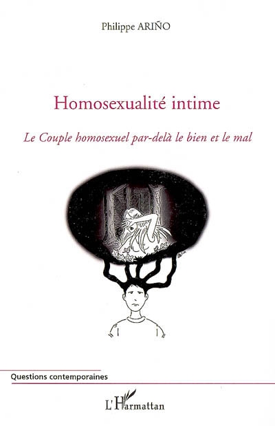 Homosexualité intime : le couple homosexuel par-delà le bien et le mal