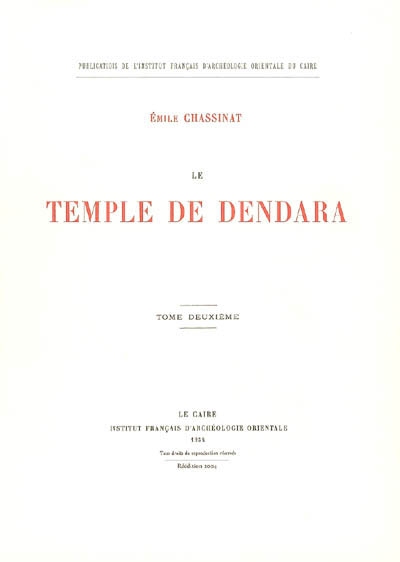 Le temple de Dendara. Vol. 2