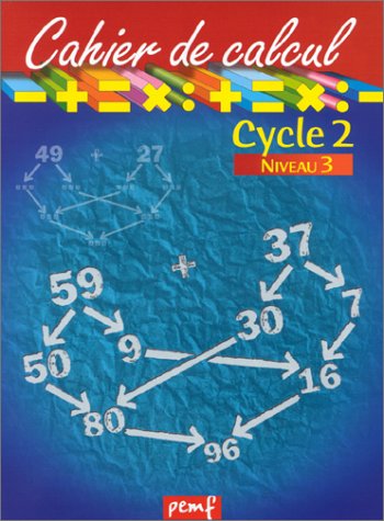 Cahier de calcul, cycle 2, niveau 3