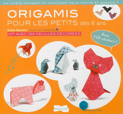 Origamis pour les petits : kit avec 144 feuilles décorées