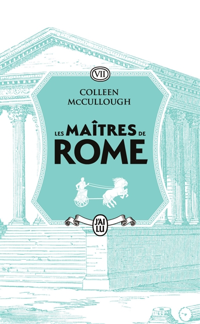 les maîtres de rome. vol. 7. la conquête gauloise