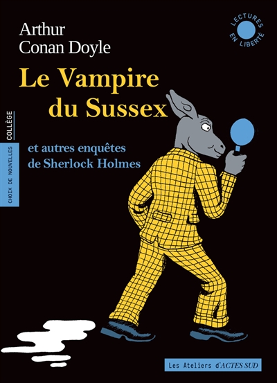 Le vampire du Sussex : et autres enquêtes de Sherlock Holmes