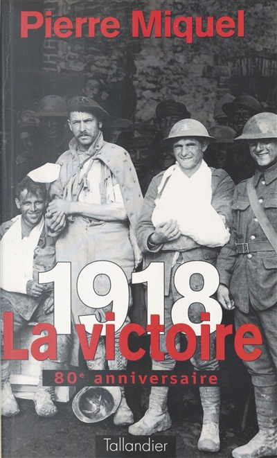 1918, la victoire
