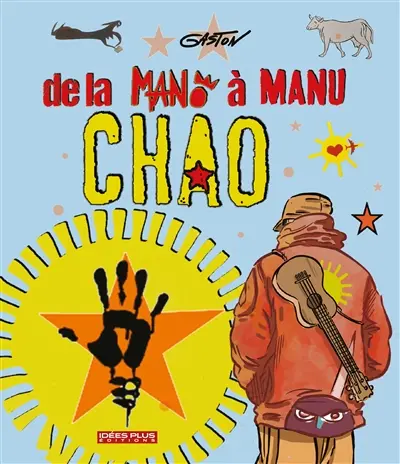 De la Mano à Manu Chao : lecture en musique