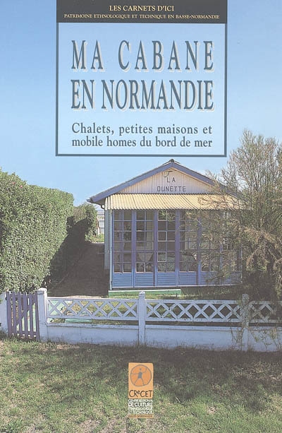 Ma cabane en Normandie : chalets, petites maisons et mobiles homes du bord de mer