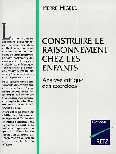 Construire le raisonnement chez les enfants : analyse critique des exercices