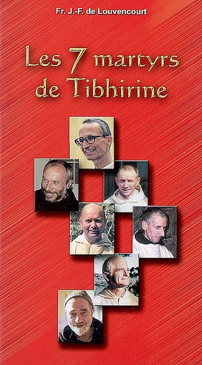 Les 7 martyrs de Tibhirine