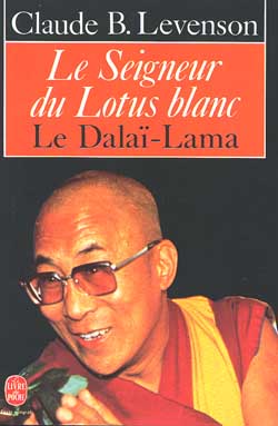 Le Seigneur du lotus blanc : le dalaï-lama