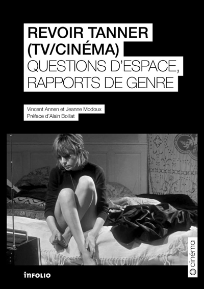 Revoir Tanner (TV, cinéma) : questions d'espace et rapports de genre