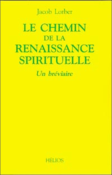 Le chemin de la renaissance spirituelle : un bréviaire