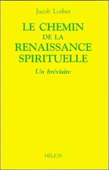 Le chemin de la renaissance spirituelle : un bréviaire