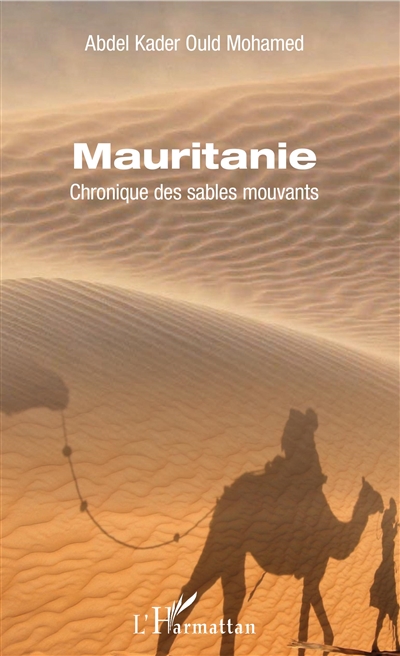 Mauritanie : chronique des sables mouvants