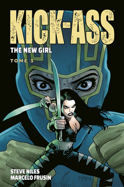 Kick-Ass : the new girl. Vol. 3