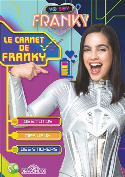 Yo soy Franky : le carnet de Franky