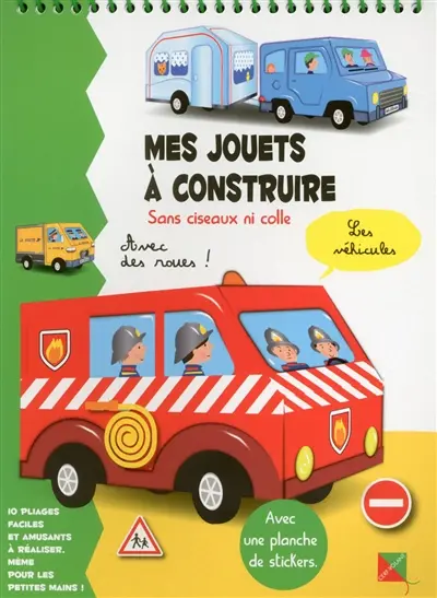 Les véhicules : mes jouets à construire sans ciseaux ni colle