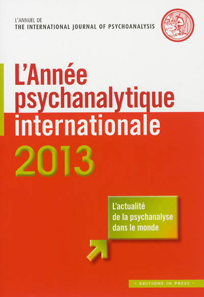 Année psychanalytique internationale (L'), n° 2013