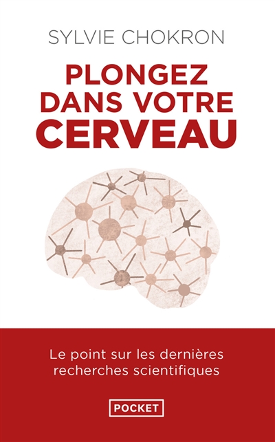 Plongez dans votre cerveau : l'explorer, c'est l'apprivoiser