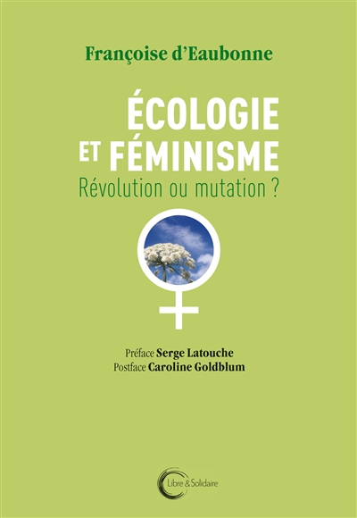 Ecologie et féminisme : révolution ou mutation ?