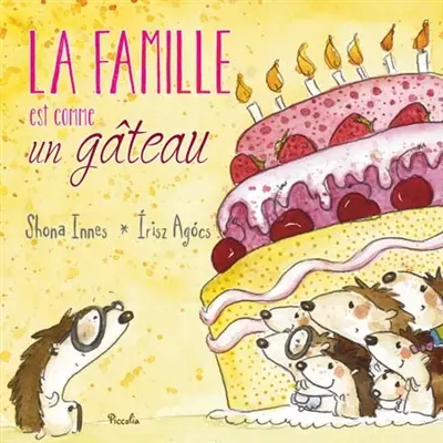 La famille est comme un gâteau