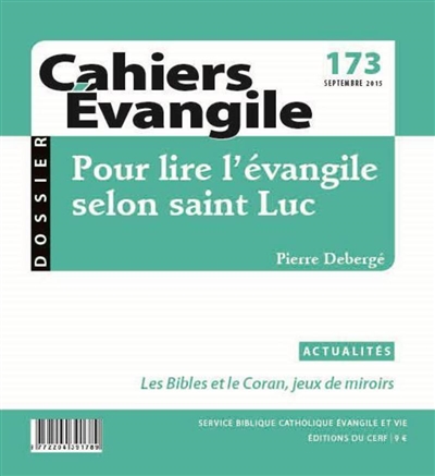 Cahiers Evangile, n° 5. Pour lire l'Evangile selon saint Luc