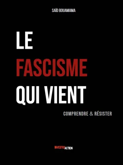 Le fascisme qui vient : comprendre & résister