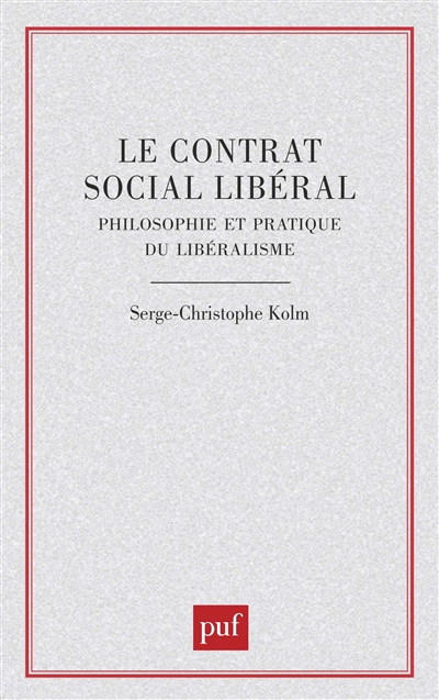 Le Contrat social libéral : philosophie et pratique du libéralisme