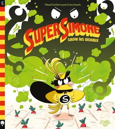 Super Simone. Super Simone sauve les oiseaux